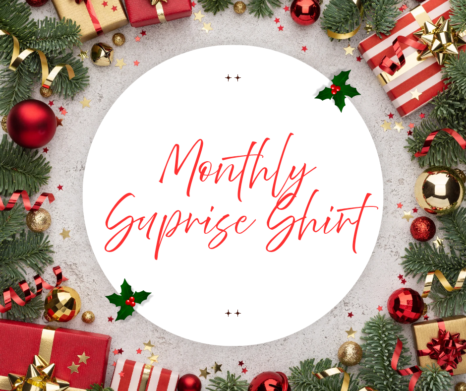 Monthly Suprise Shirt